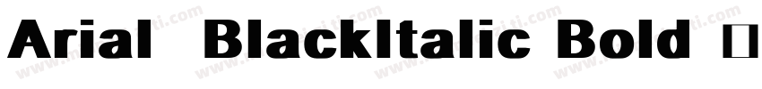 Arial  BlackItalic Bold 粗体字体转换
